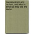 Conservatism And Racism, And Why In America They Are The Same