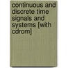 Continuous And Discrete Time Signals And Systems [with Cdrom] door Mrinal Mandal