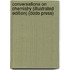 Conversations On Chemistry (Illustrated Edition) (Dodo Press)