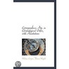 Correspondence. Arr. In Chronological Order, With Annotations door William Cowper