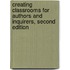 Creating Classrooms for Authors and Inquirers, Second Edition