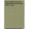 Das Endspiel Von Bern - Fußballweltmeisterschaft 1954. 2 Cds by Unknown