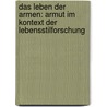 Das Leben der Armen: Armut im Kontext der Lebensstilforschung door Karim Taibi