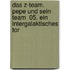 Das Z-Team. Pepe und sein Team  05. Ein intergalaktisches Tor