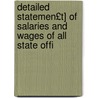 Detailed Statemen£t] of Salaries and Wages of All State Offi door State Ohio. Auditor O