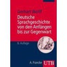 Deutsche Sprachgeschichte von den Anfängen bis zur Gegenwart door Gerhart Wolff