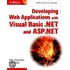 Developing Web Applications With Visual Basic.Net And Asp.Net