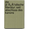 Die Jã¯Â¿Â½Dische Litteratur: Seit Abschluss Des Kanons door August W�Nsche