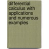 Differential Calculus With Applications And Numerous Examples door Ma Joseph Edwards