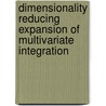 Dimensionality Reducing Expansion of Multivariate Integration by Tian Xiao He