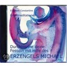 Durchtrenne Deine Fesseln Mit Hilfe Des Erzengels Michael. Cd by Elisabeth Constantine