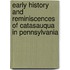 Early History And Reminiscences Of Catasauqua In Pennsylvania
