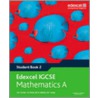 Edexcel Igcse Mathematics A Student Book 2 With Activebook Cd by Ian Potts