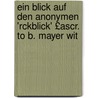 Ein Blick Auf Den Anonymen 'Rckblick' £Ascr. to B. Mayer wit door Istvn Szchenyi