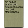 Ein Halbes Jahrhundert Osterreichischen Hof- Und Staatslebens by Bresnitz Von Sydaoff