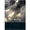 El Nino, Catastrophism, and Culture Change in Ancient America door Daniel H. Sandweiss