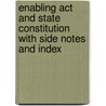 Enabling Act And State Constitution With Side Notes And Index door States United
