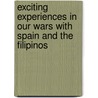 Exciting Experiences In Our Wars With Spain And The Filipinos door Marshall Everett