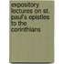 Expository Lectures On St. Paul's Epistles To The Corinthians
