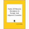 Faiths Of Western Aborigines In Europe And Adjacent Countries by J.G.R. Forlong