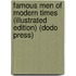 Famous Men Of Modern Times (Illustrated Edition) (Dodo Press)