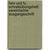 Fara und Fu. Schreibübungsheft. Vereinfachte Ausgangsschrift by Unknown