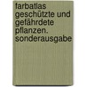 Farbatlas Geschützte und gefährdete Pflanzen. Sonderausgabe door Helmut Baumann