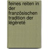 Feines Reiten in der französischen Tradition der Légèreté door Jean-Claude Racinet