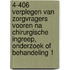 4-406 Verplegen van zorgvragers vooren na chirurgische ingreep, onderzoek of behandeling 1