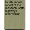 Fourth Annual Report Of The Massachusetts Highways Commission door Massachusetts Highway Commission