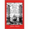 Francis Bacon, the State and the Reform of Natural Philosophy door Julian Martin