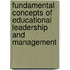 Fundamental Concepts Of Educational Leadership And Management