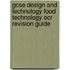 Gcse Design And Technology Food Technology Ocr Revision Guide