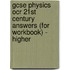 Gcse Physics Ocr 21st Century Answers (For Workbook) - Higher