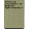 Gemeinsame Verbunddateien von Polizei und Nachrichtendiensten door Julia Stubenrauch