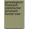 Genealogisch- Historisch- Statistischer Almanach £Erster-Zwe door Weimar Landes-Industri