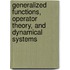 Generalized Functions, Operator Theory, and Dynamical Systems