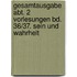 Gesamtausgabe Abt. 2 Vorlesungen Bd. 36/37. Sein und Wahrheit