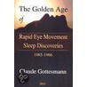 Golden Age Of Rapid Eye Movement Sleep Discoveries, 1965-1966 by Claude Gottesmann