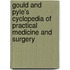 Gould And Pyle's Cyclopedia Of Practical Medicine And Surgery