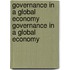Governance in a Global Economy Governance in a Global Economy