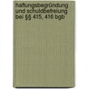 Haftungsbegründung Und Schuldbefreiung Bei §§ 415, 416 Bgb door Jutta Redick