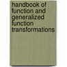 Handbook of Function and Generalized Function Transformations door Ahmed I. Zayed