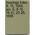 Hearings £Dec. 9, 13, 1904, Jan. 6, 9-13, 16-21, 23-25, 1905