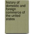 History Of Domestic And Foreign Commerce Of The United States