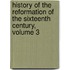History Of The Reformation Of The Sixteenth Century, Volume 3