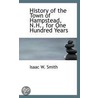 History Of The Town Of Hampstead, N.H., For One Hundred Years door Isaac W. Smith