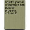 Howitt's Journal Of Literature And Popular Progress, Volume 2 door William Howitt