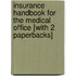 Insurance Handbook for the Medical Office [With 2 Paperbacks]
