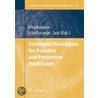 Intelligent Paradigms For Assistive And Preventive Healthcare door L.C. Jain